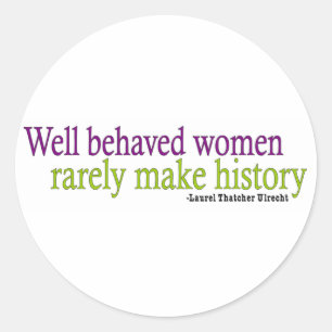 Goed gedragen vrouwen citeren ronde sticker