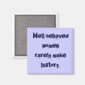 Goed gedragen vrouwen Magnet (Voorkant / Achterkant)