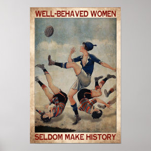 Goed gedragen vrouwen maken de geschiedenis zelden poster