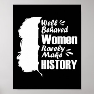 Goed gedragen vrouwen maken geschiedenis zelden zw poster