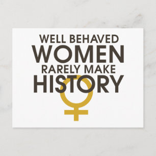 Goed gedragen vrouwen maken zelden geschiedenis briefkaart