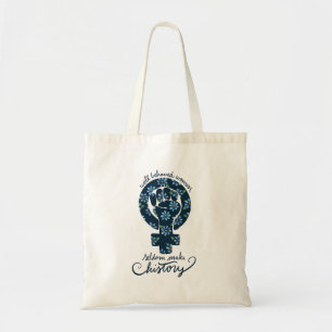 Goed gedragen vrouwen maken zelden geschiedenis tote bag
