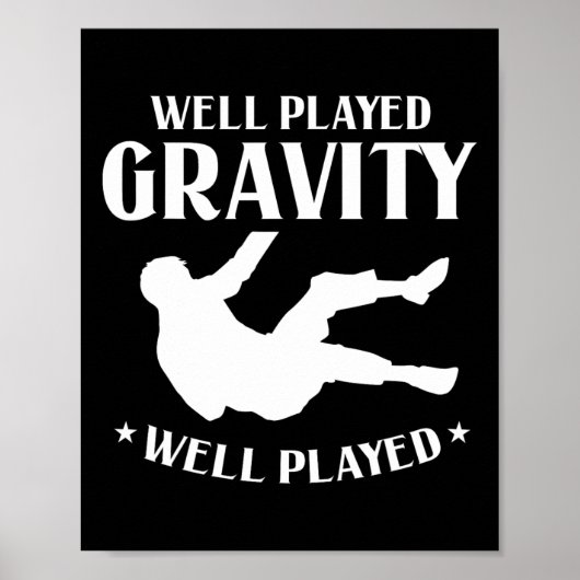 Goed gespeeld Gravity Fun Slip en Herfst op de gro Poster (Voorkant)