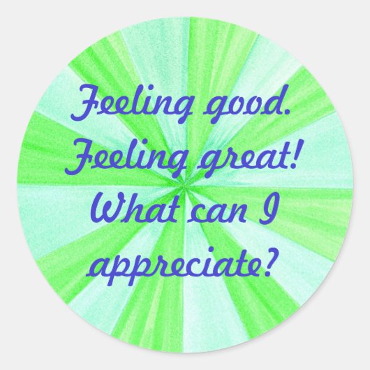 Goed gevoel, geweldig gevoel, bevestiging ronde sticker (Voorkant)
