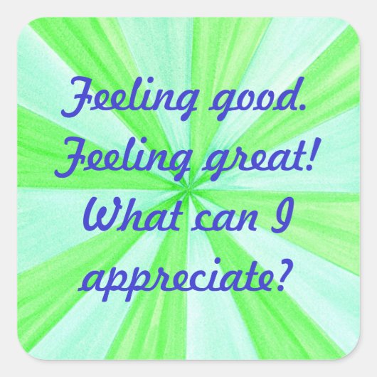 Goed gevoel, geweldig gevoel, bevestiging vierkante sticker (Voorkant)