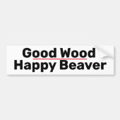 Goed hout bumpersticker (Voorkant)