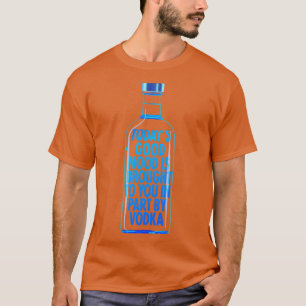 Goed humeur gebracht door Vodka T-shirt