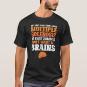 Goed idee over multiple sclerose scutatie bewustzi t-shirt (Voorkant)