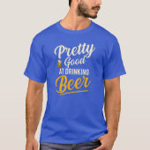  goed in Drink bier T-shirt – Funny Beer (Voorkant)