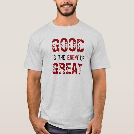 GOED is het ENEMIE VAN GROOT T-shirt (Voorkant)