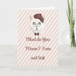 Goed Kaart voor Cat die denkt dat hij niet ziek is