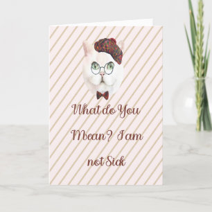 Goed Kaart voor Cat die denkt dat hij niet ziek is