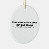 Goed karma verspreiden, geen slecht drama keramisch ornament (Rechts)