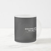 Goed karma verspreiden, geen slecht drama matglas koffiemok (Voorkant rechts)