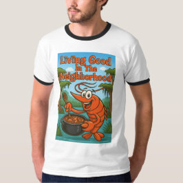 Goed leven in de buurt t-shirt