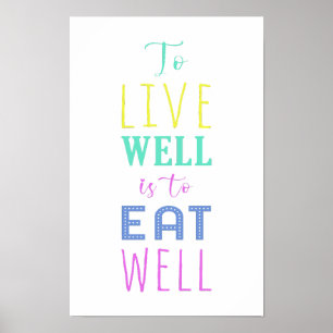 Goed leven is goed eten   Gezond eten Poster