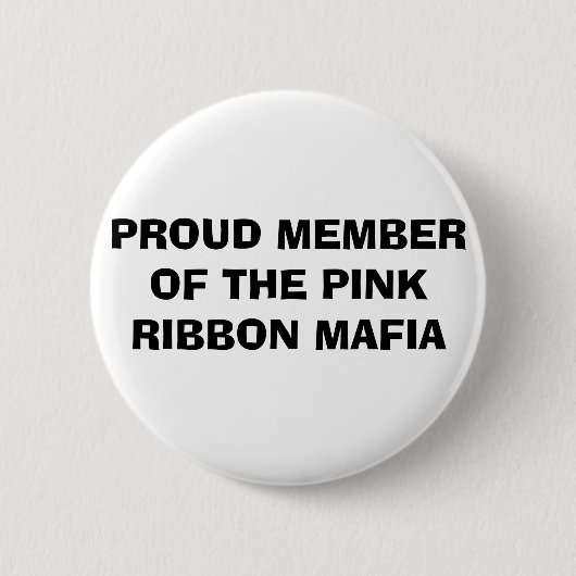 GOED LID VAN DE PINK RIBBON MAFIA RONDE BUTTON 5,7 CM (Voorkant)