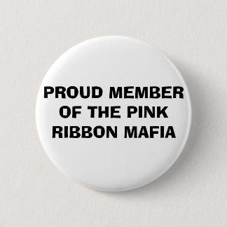 GOED LID VAN DE PINK RIBBON MAFIA RONDE BUTTON 5,7 CM