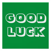 Goed Luck, groen wit Perfect Poster (Voorkant)