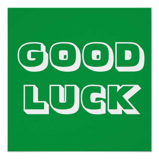 Goed Luck, groen wit Perfect Poster (Voorkant)