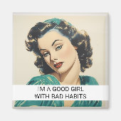 Goed Meisje met Slechte Gewoontes Grappig Retro 50 Magneet (Voorkant)