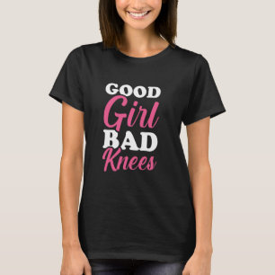 Goed Meisje Slechte Knie 2 T-shirt