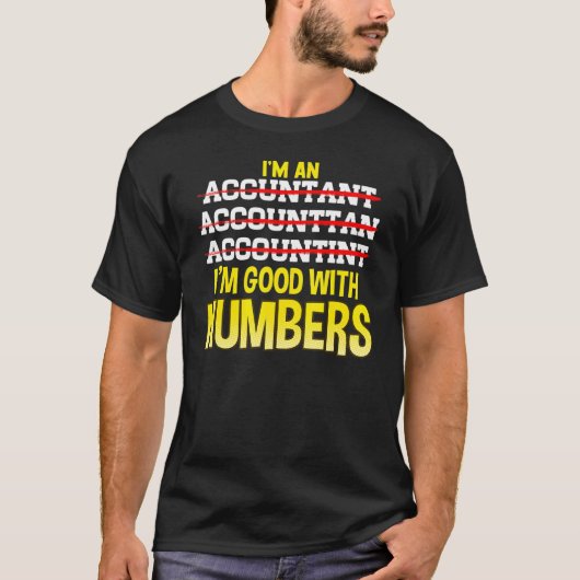 Goed met cijfers accountant t-shirt (Voorkant)