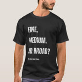 Goed, middelgroot of breder? Als je het weet, weet T-shirt (Voorkant)