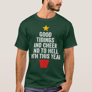 Goed nieuws en vrolijkheid en naar de hel met dit t-shirt