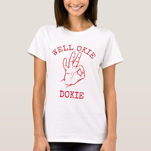 Goed Okie Dokie T-shirt (Voorkant)