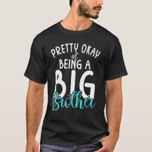 goed om een Big Brother te zijn T-shirt