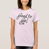 Goed om te gaan! t-shirt (Voorkant)
