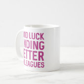 Goed op zoek naar betere collega's koffiemok (Voorkant links)