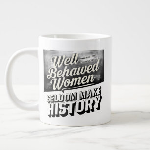 Goed opgevoede vrouwen maken zelden geschiedenis q grote koffiekop