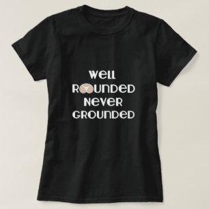 Goed Rond gemaakte nooit Aan de grond gezete T-shirt