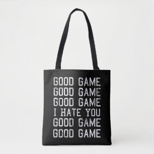 Goed spel Goed spel Ik haat je grappig Tote Bag