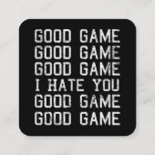 Goed spel Goed spel Ik haat je grappig Vierkante Visitekaartje (Achterkant)