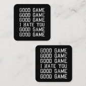 Goed spel Goed spel Ik haat je grappig Vierkante Visitekaartje (Voorkant / Achterkant)