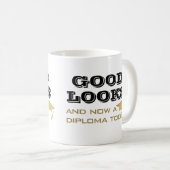 Goed uiterlijk en nu Diploma to Funny Afstuderen Koffiemok (Voorkant rechts)