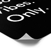 Goed. Vibes. Alleen. ( kleuren en tekst) Poster (Hoek)