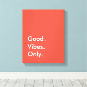 Goed. Vibes. Alleen. Tangerine Tango bewerkbare kl Canvas Afdruk (Insitu (Houten vloer))
