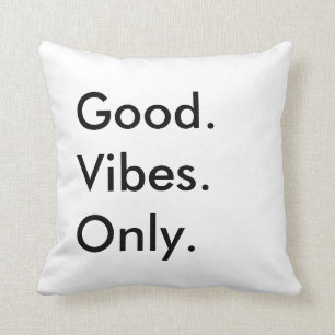 Goed. Vibes. Alleen. tekst en kleuren Kussen
