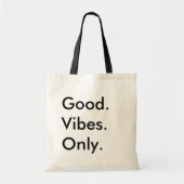 Goed. Vibes. Alleen. ( tekst) Opsplitsen Tote Bag (Voorkant)