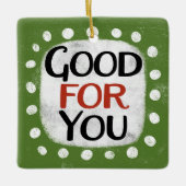Goed voor je Ornament (Voorkant)