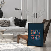 Goed voor je soul typografie Wall Art Poster