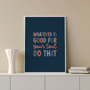 Goed voor je soul typografie Wall Art Poster