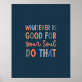 Goed voor je soul typografie Wall Art Poster (Voorkant)