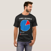 Goed voor Pie Charts Funny T-shirt (Voorkant volledig)