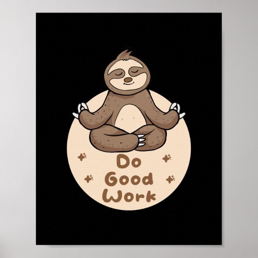 Goed werk Kawaii Funny Brown Sloth Doing Yoga Poster (Voorkant)