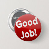 Goed werk! knoop ronde button 5,7 cm (Voorkant /achterkant)